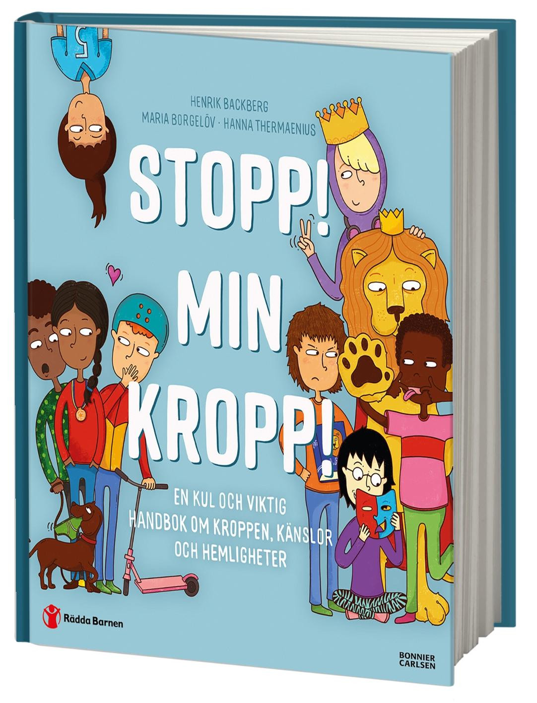 Stopp! Min kropp! En kul och viktig handbok om kroppen, känslor och hemligheter